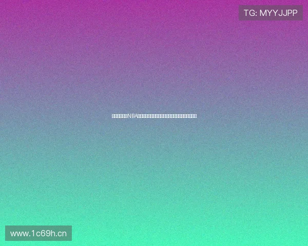 聚体育可以看NBA吗直播赛事观看方法平台功能详细解析指南全面介绍 聚体育可以看NBA吗直播赛事观看方法平台功能详细解析指南全面介绍